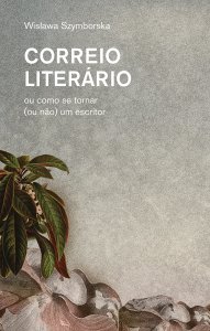 Correio Literário Ou Como se Tornar (ou não) um Escritor, Wislawa Szymborska, Editora Ayiné