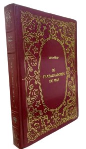 Os Trabalhadores do Mar, Victor Hugo, Editora Abril, Capa de Luxo Vermelha, 1979