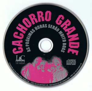 Cd Cachorro Grande, As Próximas Horas Serão Muito Boas, 2004