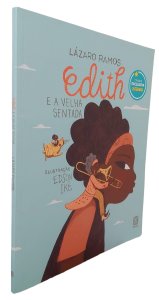 Edith e a Velha Sentada, Lázaro Ramos. Ilustração de Edson Ikê, Editora Pallas