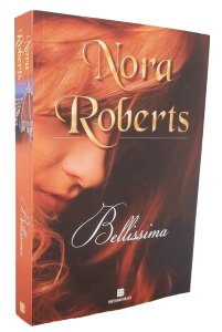 Belíssima, Nora Roberts, Bertrand Brasil, Capa Mole, 2018