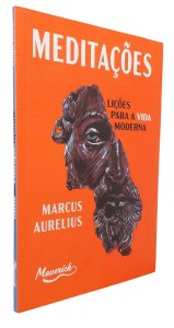 Meditações. Lições para a Vida Moderna, Marcus Aurelius, Editora Maverick, 2024