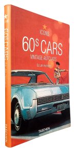 Icons. 60s Cars, Jim Heimann, Taschen, Edição 2005