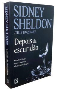 Depois da Escuridão, Sidney Sheldon, Editora Record, Capa Mole, 2010
