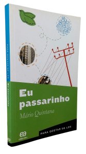 Eu Passarinho, Mario Quintana. Para Gostar de Ler, Editora Ática, Capa Mole