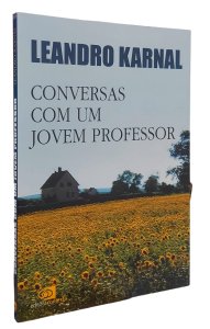 Conversas com Um Jovem Professor, Leandro Karnal, Editora Contexto