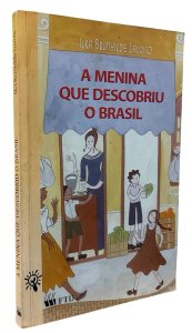 A Menina que Descobriu o Brasil, Ilka Brunhilde Laurito, Editora FTD