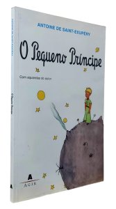 O Pequeno Príncipe, Antoine de Saint-Exupéry. Com Aquarelas do Autor