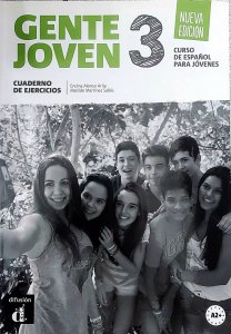Gente Joven 3. Curso de Espanol para Jovens, Cuaderno de Exercicios, Encina Alonso Arija