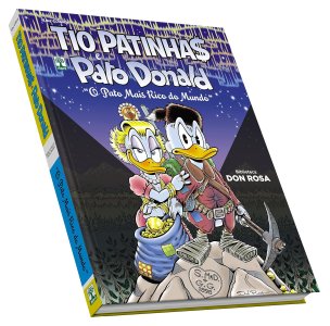Tio Patinhas e Pato Donald. O Pato Mais Feliz do Mundo, Biblioteca Don Rosa, Walt Disney