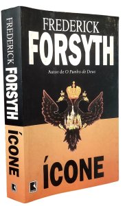 Ícone, Frederick Forsyth. Autor de O dia do Chacal