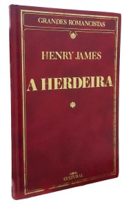 A Herdeira, Henry James, Abril Cultural, Capa dura