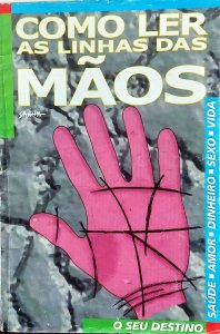 Quirologia. Como Ler as Linhas das Mãos, Nova Sampa
