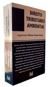 Direito Tributário Ambiental, Organizador Heleno Taveira Torres