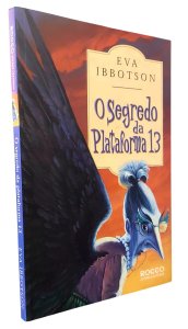 O Segredo da Plataforma 13, Eva Ibbotson, Rocco Jovens Leitores