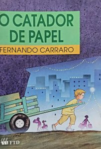 O Catador de Papel, Fernando Carraro, Editora FTD