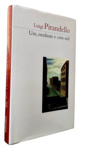 Um, Nenhum e Cem Mil, Luigi Pirandello. Editora Cosacnaify, Capa dura com Sobrecapa