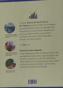 Revolta de Colonos Imigrantes, Eliane Robert Moraes, História do Brasil Através dos Imigrantes
