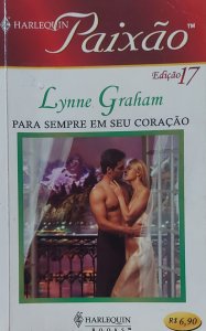 Para Sempre em Seu Coração, Lynne Graham, Harlequin Paixão